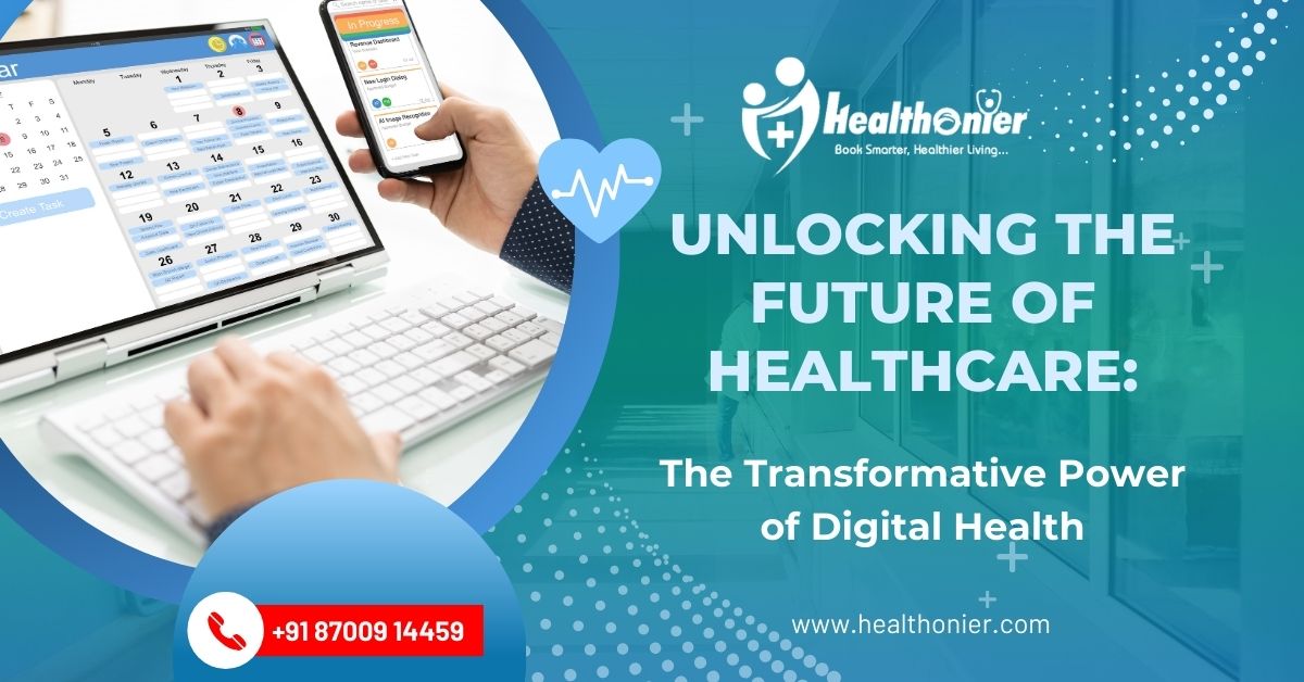 Unlocking the Future of Healthcare: The Transformative Power of Digital Health